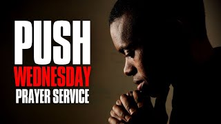 PUSH WEDNESDAY PRAYER SERVICE 24012024 [upl. by Enilkcaj]