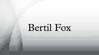 Bertil Fox [upl. by Dyan]