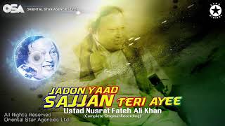 Jadon Yaad Sajjan Teri Ayee  Nusrat Fateh Ali Khan  complete full version  OSA Worldwide [upl. by Elo]