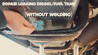 How To Seal A Leaking DieselTank without welding ⎮ Skoolie bus conversion 35 [upl. by Pope]