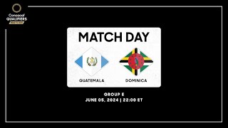 Guatemala vs Dominica  Concacaf Qualifiers  Road to 2026 [upl. by Oiril]