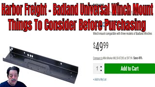 Harbor Freight  Badland Universal Winch Mount  Pros and Cons [upl. by Llewellyn953]