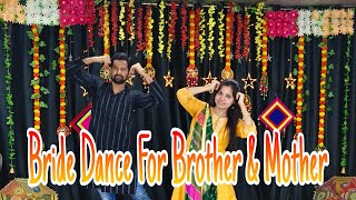 Bride Dance For Brother amp Mother Dance Videonoopurtripathi ANSHUSHIVHARE Dance Choreography [upl. by Analiese]