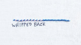 How to do a Whipped Back Stitch [upl. by Notlrahc702]