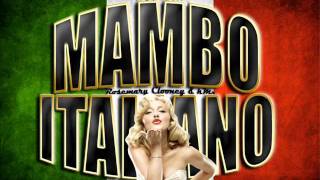 Mambo Italiano  Rosemary Clooney Ft kMx Remix 2012 [upl. by Htidirrem]