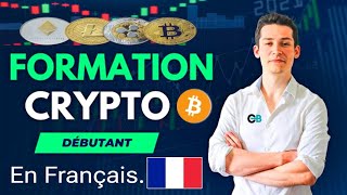 Formation Crypto Monnaie complète En Français [upl. by Erdnua]