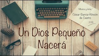 Un Dios Pequeño Nacerá  Canción de Adviento  Conversión [upl. by Naeroled]