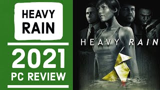 Heavy Rain  PC Review  2021 [upl. by Chuch]