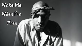 2Pac  Wake Me When Im Free Ft Kadafi amp Hussein Fatal  2025 [upl. by Casilda420]