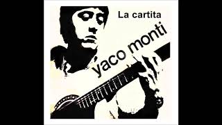 YACO MONTI  LA CARTITA [upl. by Marten672]