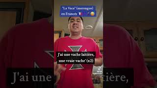 quotLa Vacaquot Merengue en Francés  Lyrics 😅🕺🏻🎶🇫🇷 [upl. by Iad]