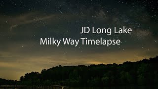 JD Long Lake Milky Way Timelapse [upl. by Aiym]