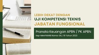 UJIAN KOMPETENSI JABATAN FUNGSIONAL PRANATA KEUANGAN APBN  PK APBN [upl. by Yehudi]