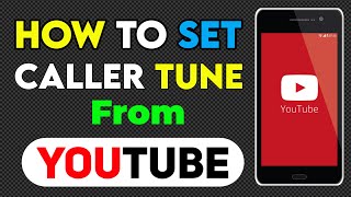 How To Set Caller Tune From Youtube  Youtube Se Caller Tune Kaise Set kare [upl. by Annaert]