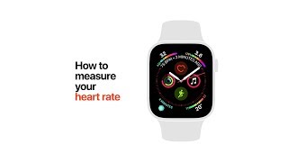 Apple Watch Series 4 — How to Measure Your Heart Rate — Apple [upl. by Enenaej]