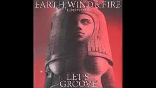 Earth Wind and Fire  Lets Groove Extended Version [upl. by Fasano]