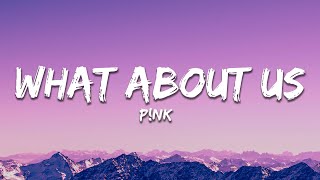 Pnk  What About Us Lyrics [upl. by Aicatsue]