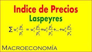 Macroeconomia  Indice de Precios Laspeyres [upl. by Autrey582]