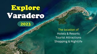 VARADERO 2023  The location of hotels tourist attractions and more [upl. by Daryle]