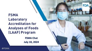 FSMA Laboratory Accreditation for Analyses of Foods Program Federal Register Notice Implementation [upl. by Lister]