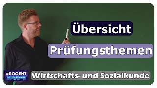 WiSoPrüfung  Übersicht der Prüfungsthemen  einfach und anschaulich erklärt [upl. by Nolur]