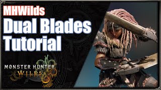 MHWilds  Dual Blades Tutorial [upl. by Innoj356]