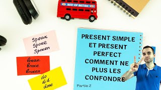 Present simple et present perfect comment ne plus les confondre  partie 2 [upl. by Opiak447]