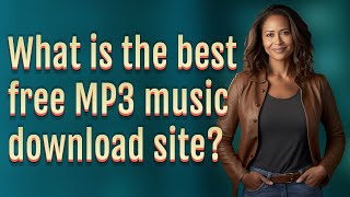 What is the best free MP3 music download site [upl. by Rama377]