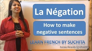 Learn French  La négation How to make negative sentences Grammar  By Suchita  918920060461 [upl. by Sissie]