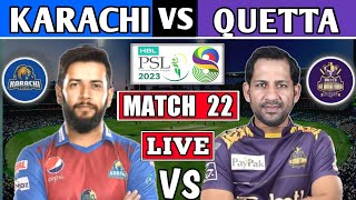 PSL LIVE  Karachi Kings vs Quetta Gladiators 22nd T20 LIVE SCORES KK vs QG  PAKISTAN SUPER LEAGUE [upl. by Jacquelynn]