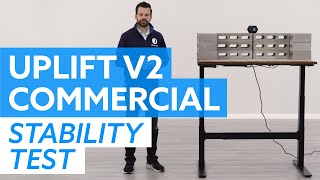 Uplift v2 Commercial Standing Desk Stability Test [upl. by Itsrik447]