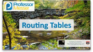 Routing Tables  CompTIA Network N10006  19 [upl. by Rubel870]