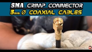 SMA Crimp Connector Installation 5mm 200quot Coax [upl. by Seroka]