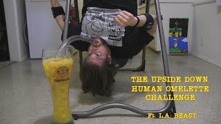 The Upside Down Human Omelette Challenge Ft LA BEAST [upl. by Menken]