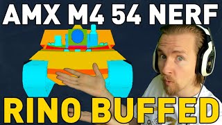 AMX M4 54 NERFED RINO AND MORE BUFFED [upl. by Georgianna]