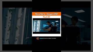 Voyagers 2021 Part 22 Movie Explained In HindiUrdu Summarized हिन्दी  Izran Explainer Hindi [upl. by Etteloiv]