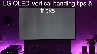 LG OLED Vertical banding tips amp tricks [upl. by Dnomrej]