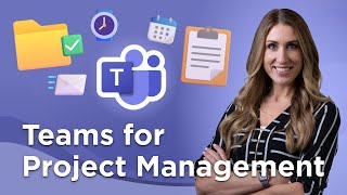 How to Use Microsoft Teams for Project Management [upl. by Regnig]