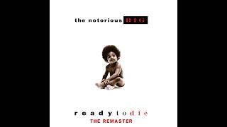 The Notorious BIG  Ready To Die Album 1994 The Remaster [upl. by Alegnat]