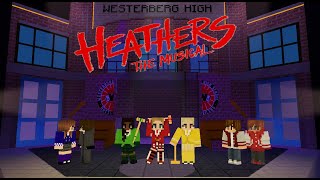 Heathers The Musical Minecraft FULL SHOW [upl. by Kiel]