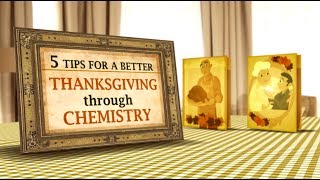 5 Tips for a Better Thanksgiving through Chemistry  Bytesize Science [upl. by Hardwick198]