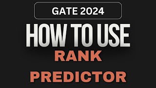 How to use GATE 2024 Rank Predictor  Ankit Goyal  One Man Army [upl. by Asirram]