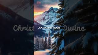 Christmas So Divine – The Beauty of Christmas in the Mountains ❄️🏔️ jinglebots christmasmusic [upl. by Low]