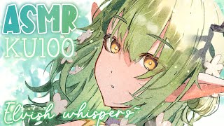 【KU100 ASMR】 Elf ASMR ♡ Whispers in elvish amp assorted ASMR triggers to heal your mind [upl. by Colvert]