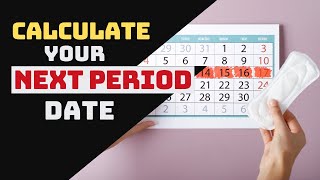 How to Calculate Your Next Period Date  How to Calculate Period Date [upl. by Fife886]