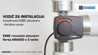 Instaliranje ESBE aktuatora – ARA600 s 2 točke [upl. by Irita]