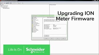 Upgrading ION Meter Firmware via ION Setup  Schneider Electric Support [upl. by Knapp]