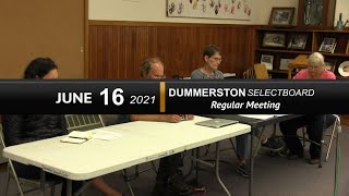 Dummerston Selectboard Dummerston SB Mtg 61621 [upl. by Carpio]