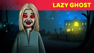 Lazy Ghost Story  Horror Story  Haunted English Story  English Fairy Tales [upl. by Nimaj775]