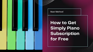 Unlock Simply Piano for Free A SECRET Guide to Get It [upl. by Takken]